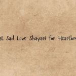Best Sad Love Shayari for Heartbreak