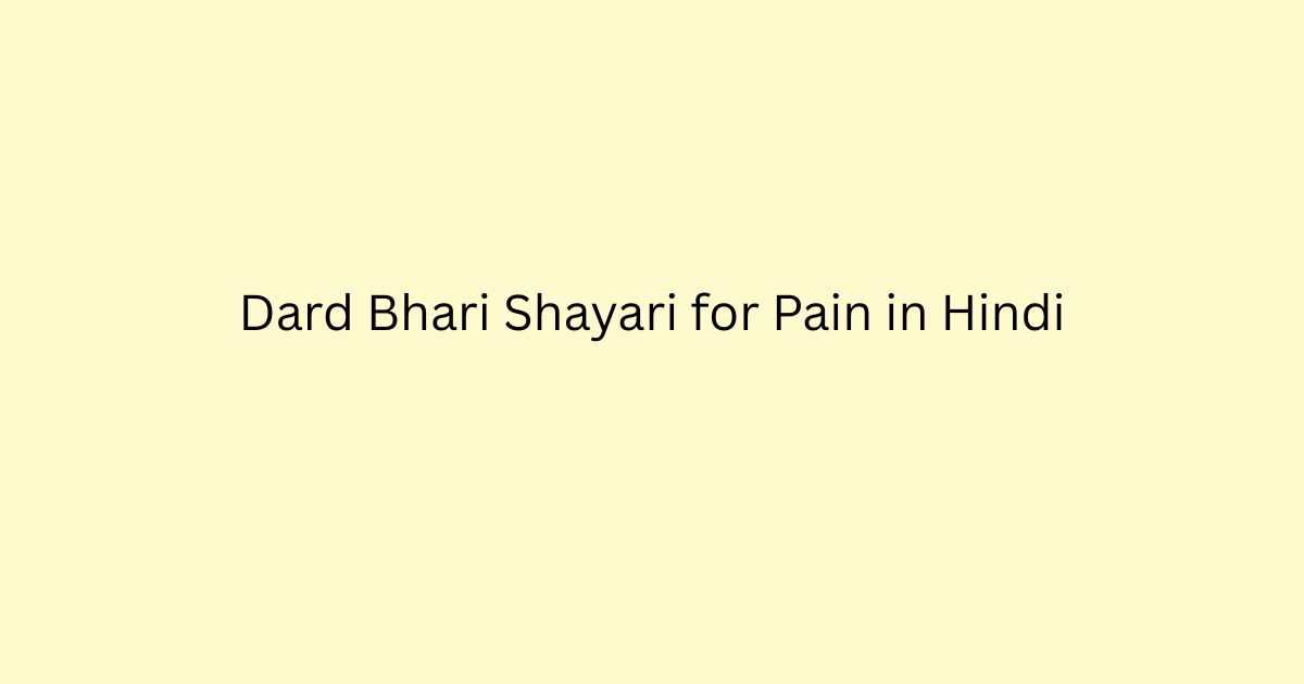 Dard Bhari Shayari for Pain in Hindi
