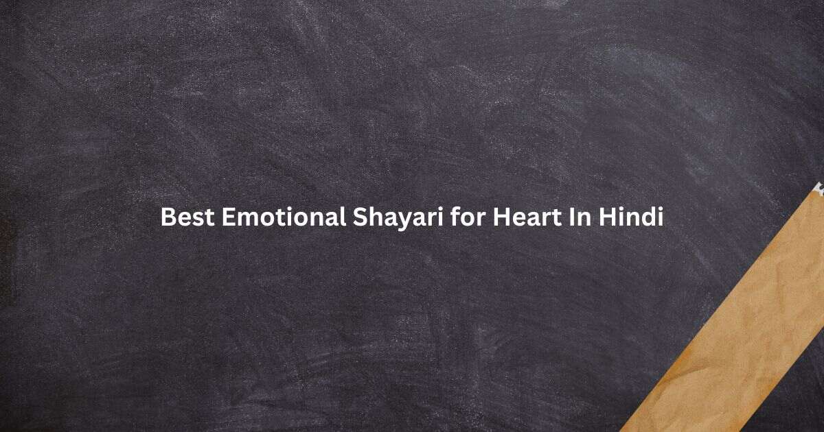 Best Emotional Shayari for Heart In Hindi